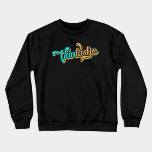 Cool Vantastic Van Life Vanlifer Retro Crewneck Sweatshirt